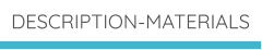 DESCRIPTION-MATERIALS