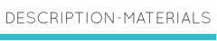 DESCRIPTION-MATERIALS
